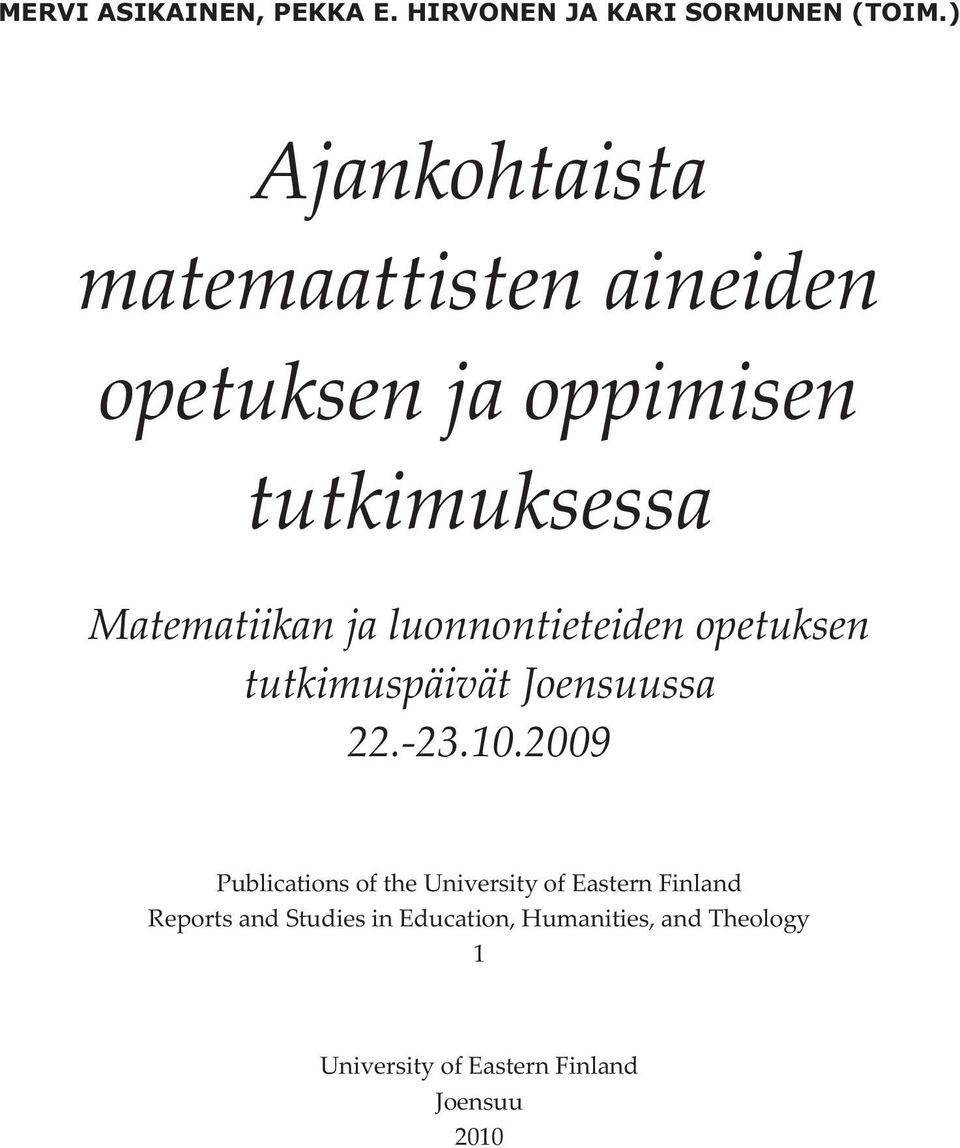 Matematiikanjaluonnontieteidenopetuksen tutkimuspäivätjoensuussa 22.23.10.