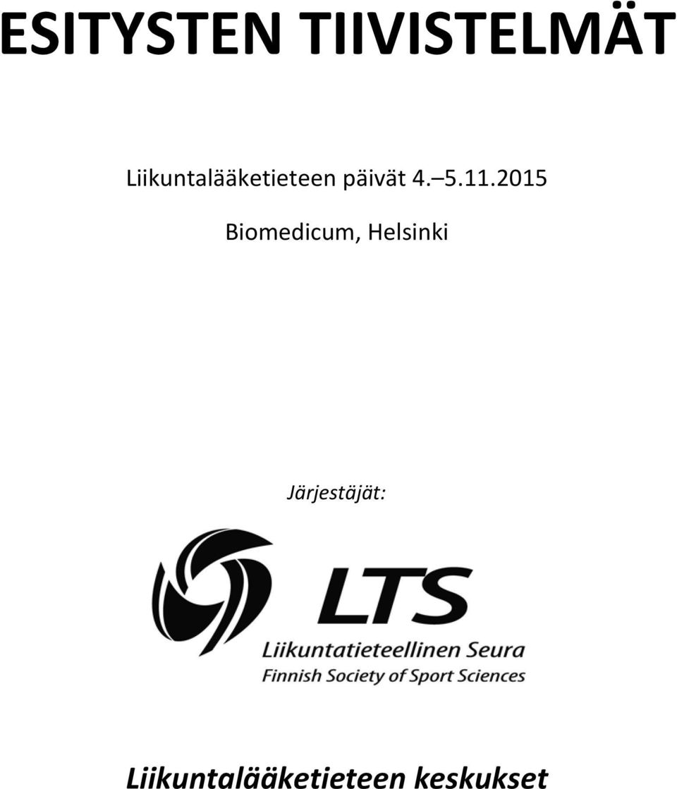 5.11.2015 Biomedicum, Helsinki