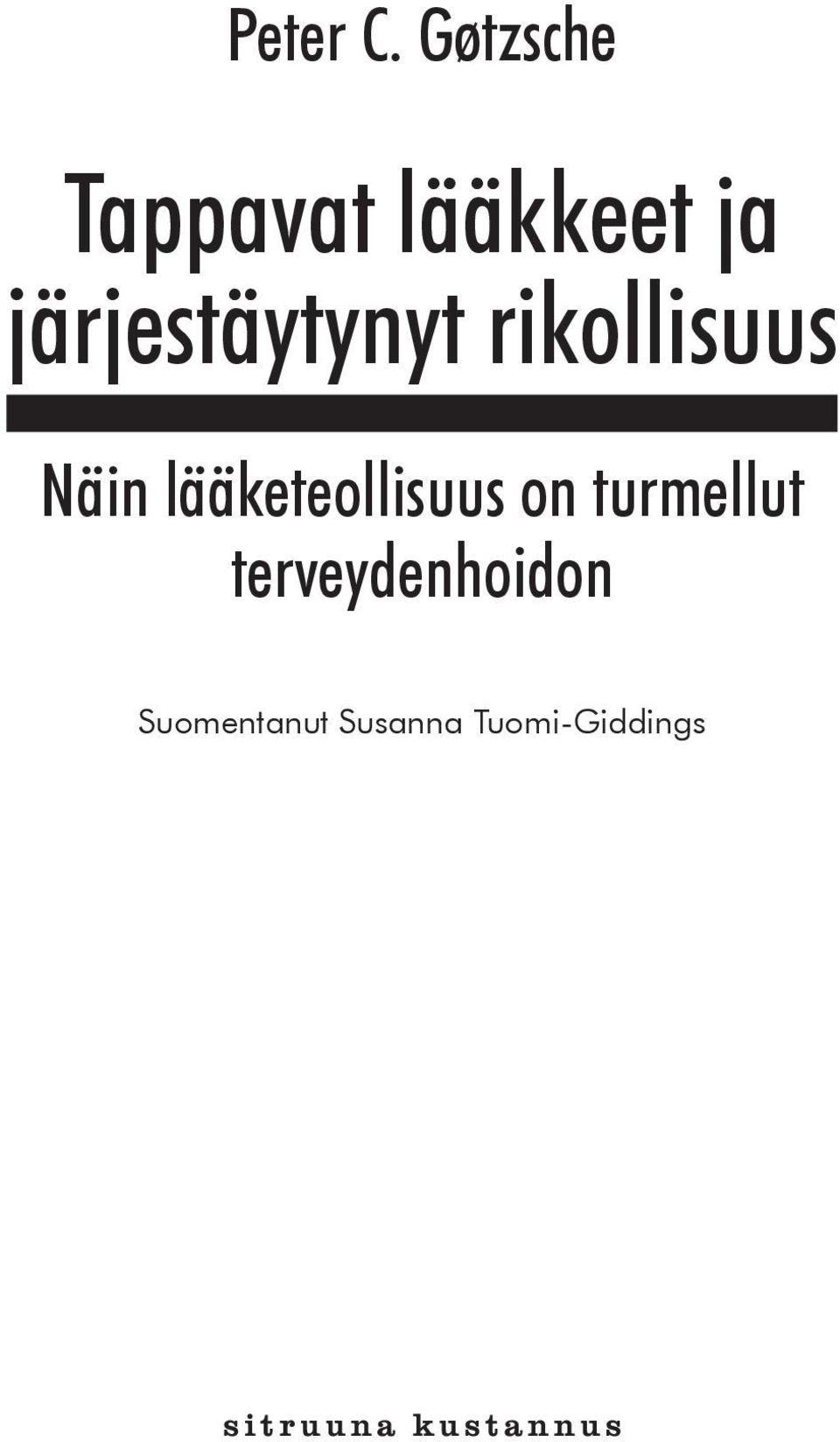 järjestäytynyt rikollisuus Näin