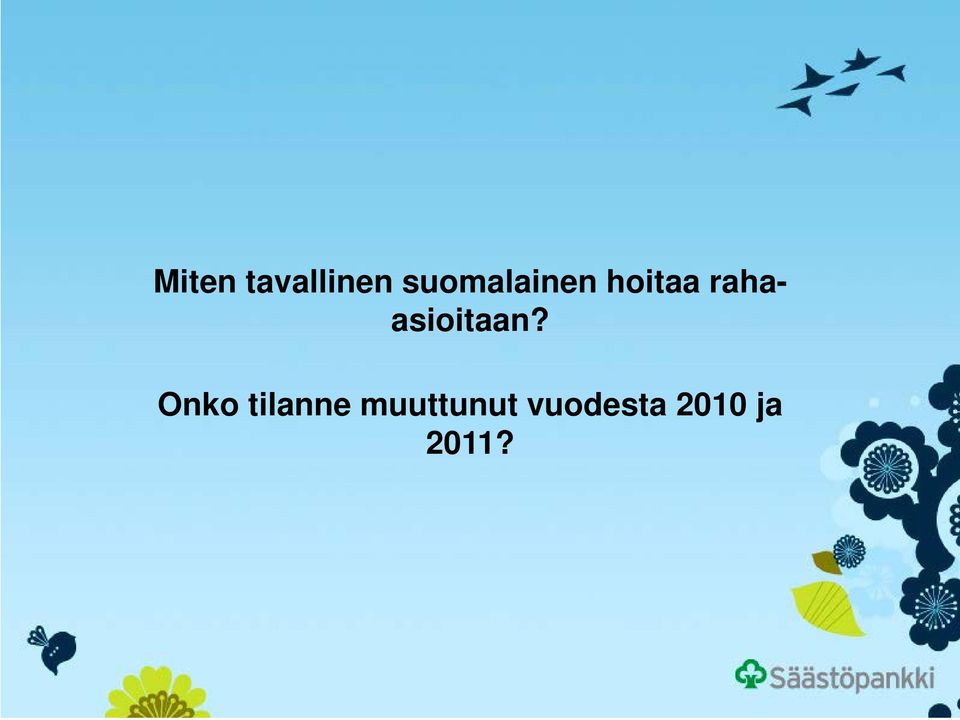 rahaasioitaan?