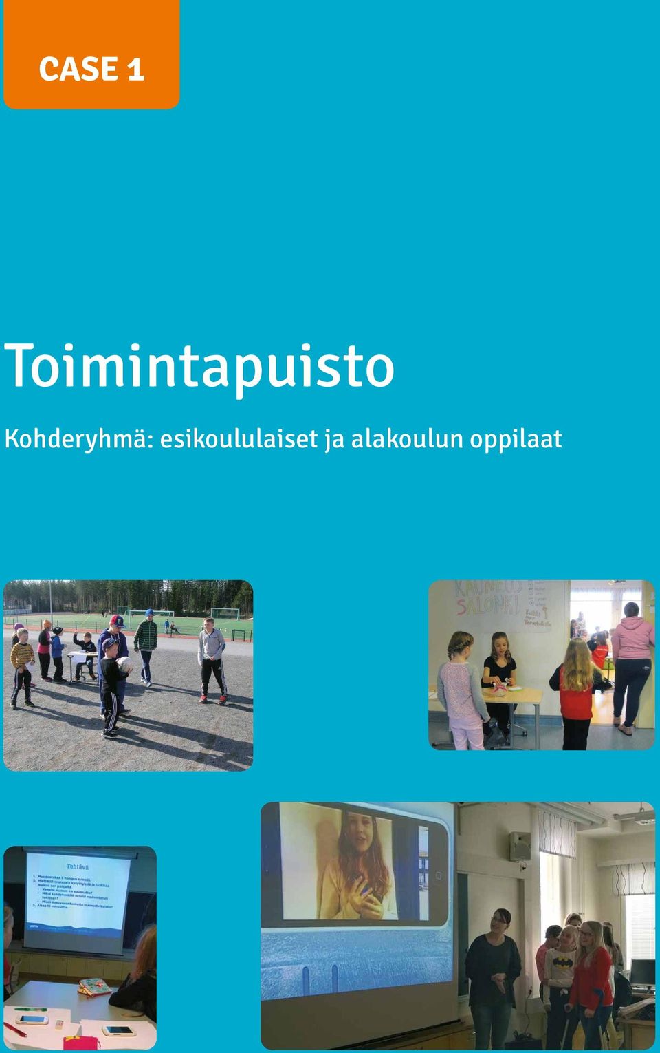 Kohderyhmä: