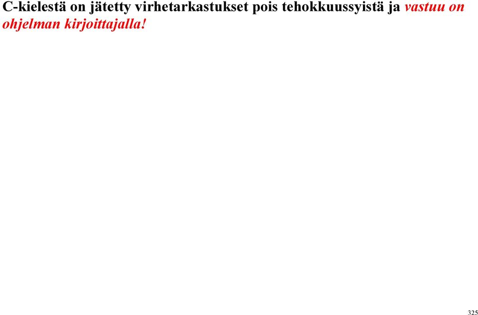 tehokkuussyistä ja vastuu
