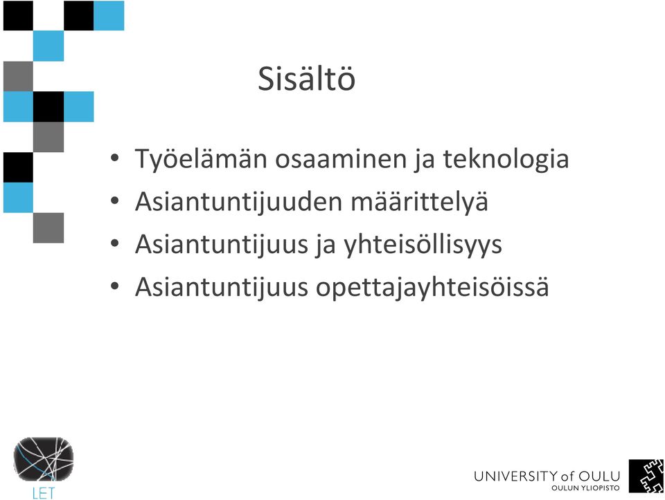 määrittelyä Asiantuntijuus ja