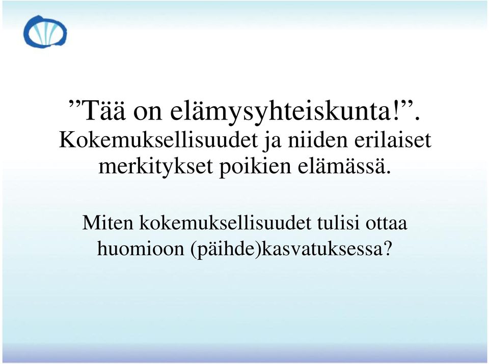 merkitykset poikien elämässä.