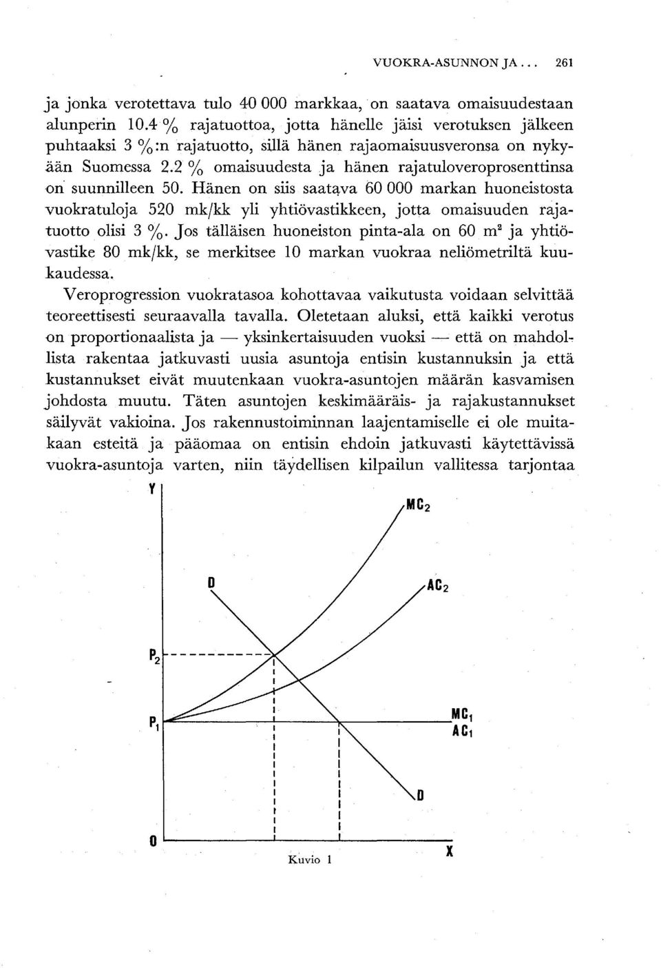 2 % omaisuudesta ja hänen rajatuloveroprosenttinsa on' suunnilleen 50.