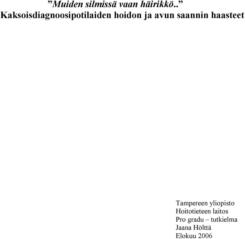 saannin haasteet Tampereen yliopisto