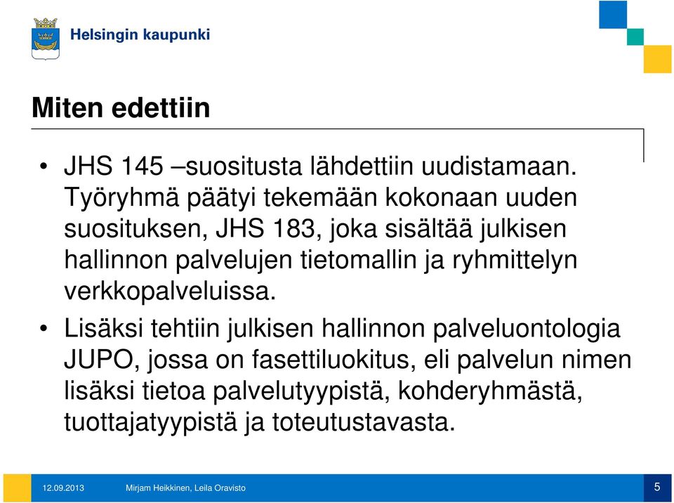 tietomallin t ja ryhmittelyn verkkopalveluissa.