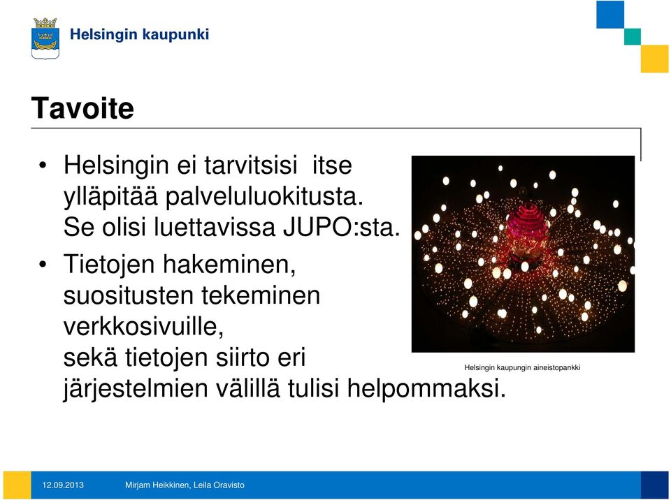 Tietojen hakeminen, suositusten tekeminen verkkosivuille, sekä tietojen