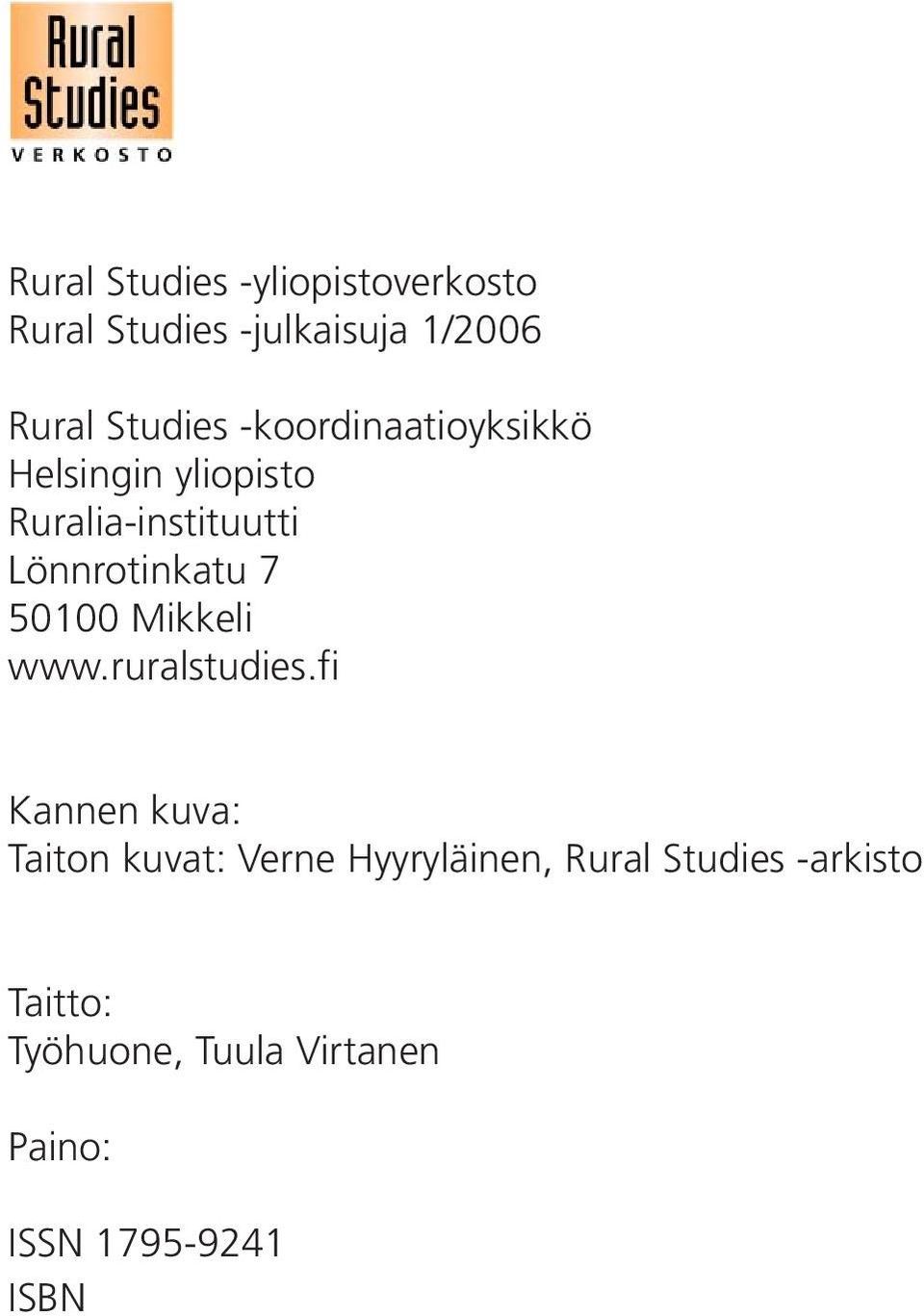 50100 Mikkeli www.ruralstudies.