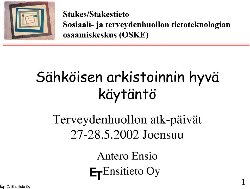 arkistoinnin hyvä käytäntö Terveydenhuollon
