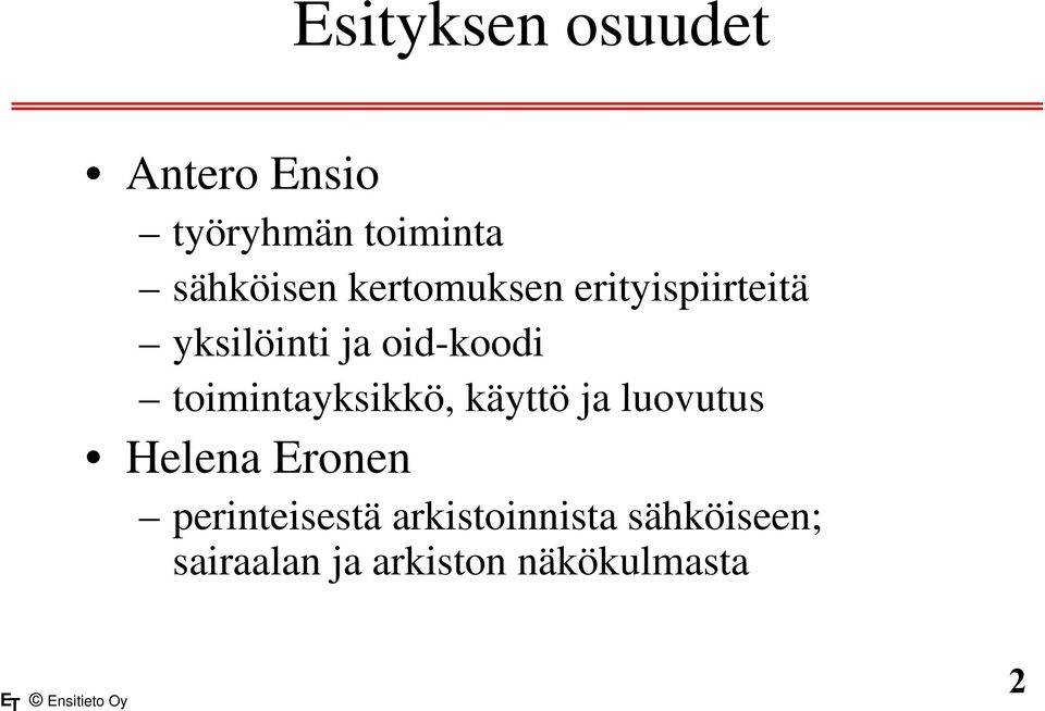 toimintayksikkö, käyttö ja luovutus Helena Eronen