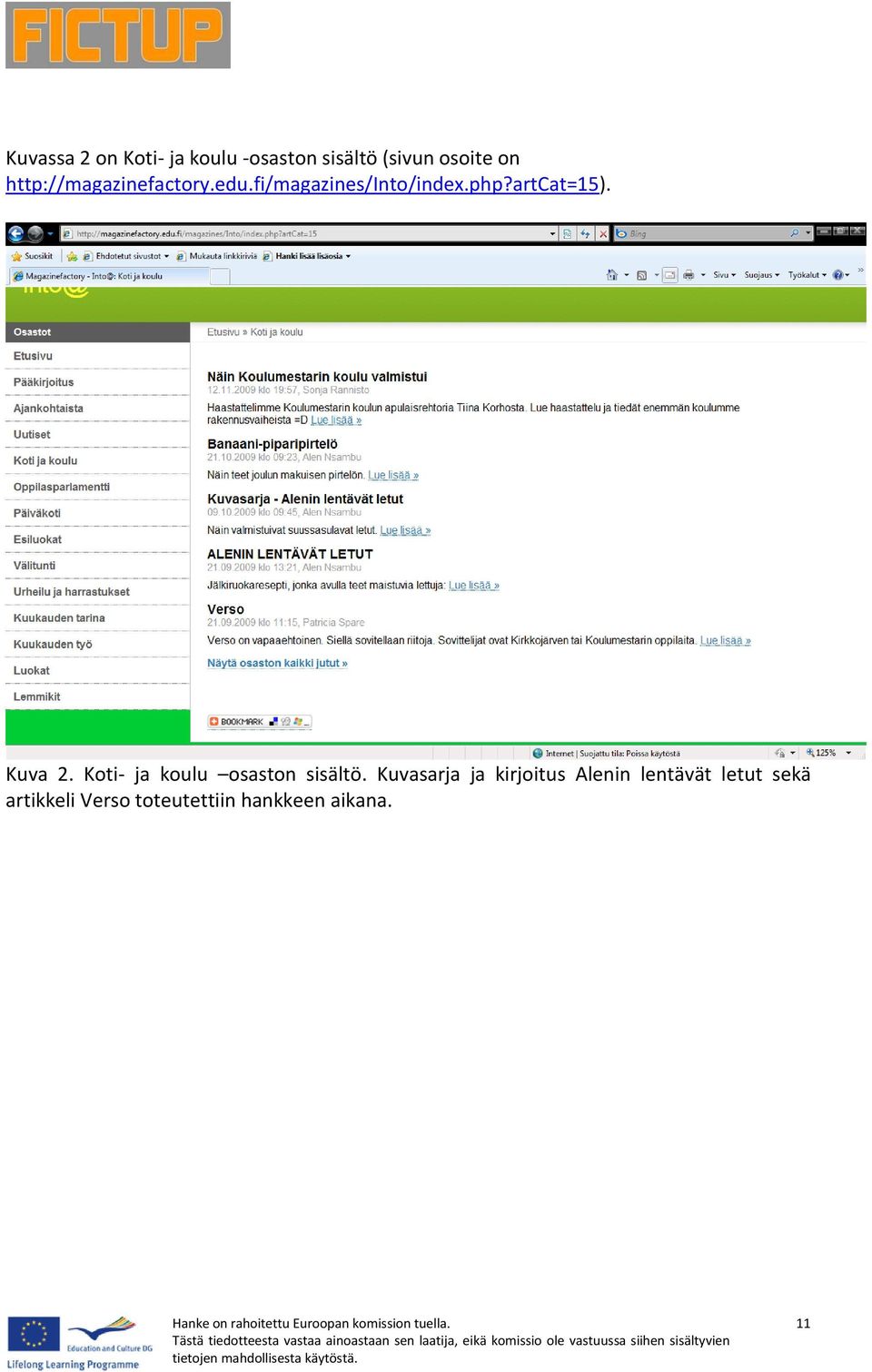 Kuva 2. Koti- ja koulu osaston sisältö.