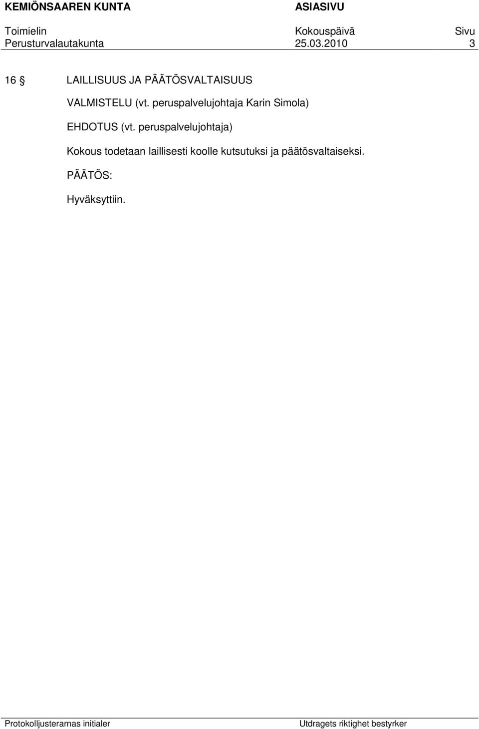 peruspalvelujohtaja Karin Simola)