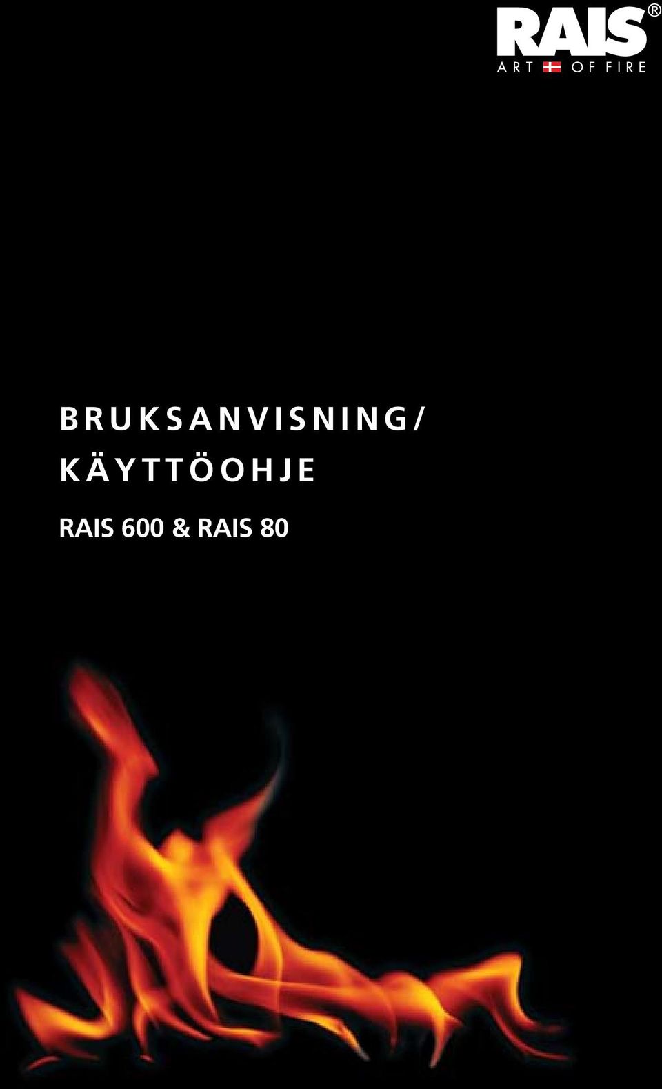 600 & Rais 80 BRUKSANVISNING/