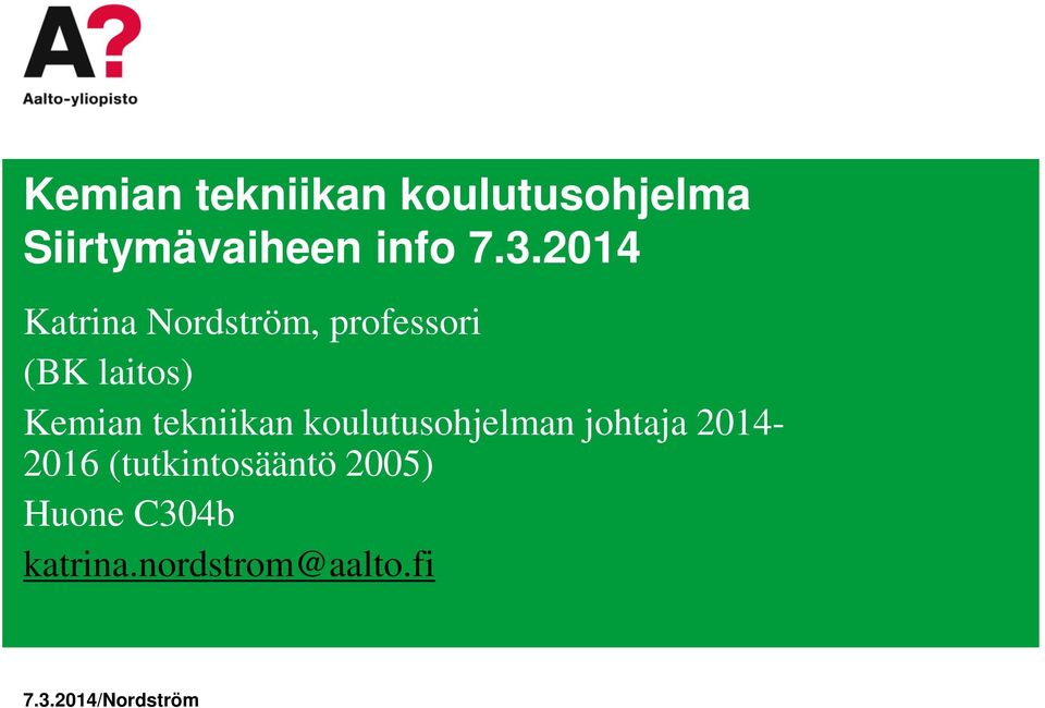 tekniikan koulutusohjelman johtaja 2014-2016