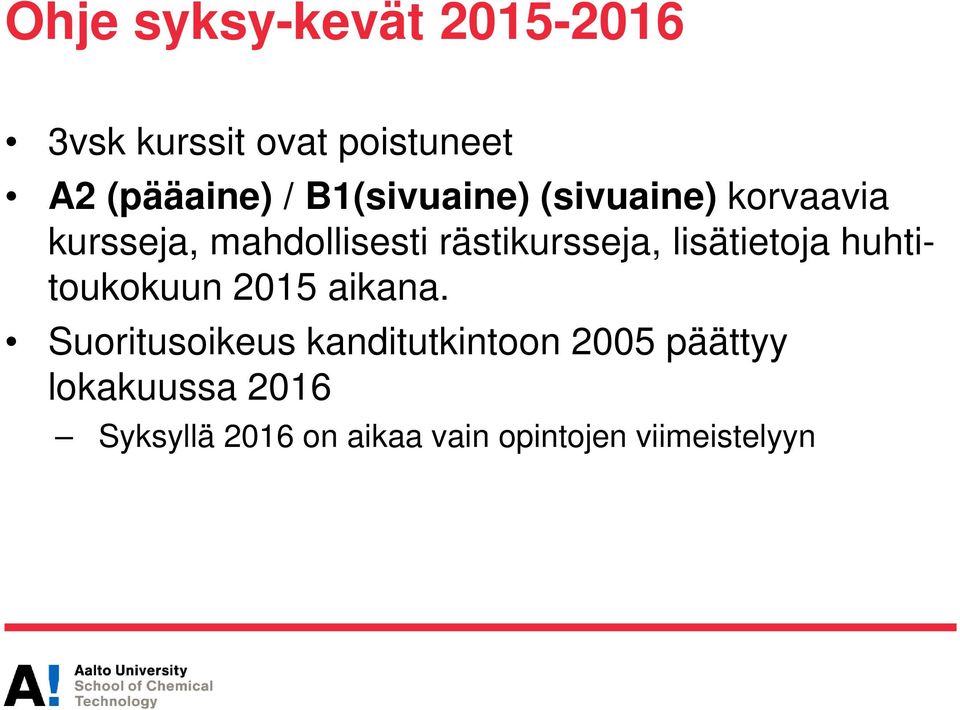 lisätietoja huhtitoukokuun 2015 aikana.