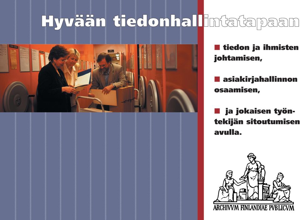 asiakirjahallinnon osaamisen, ja