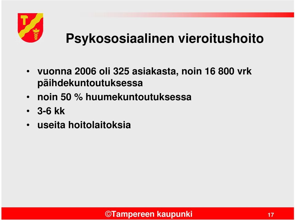 päihdekuntoutuksessa noin 50 %