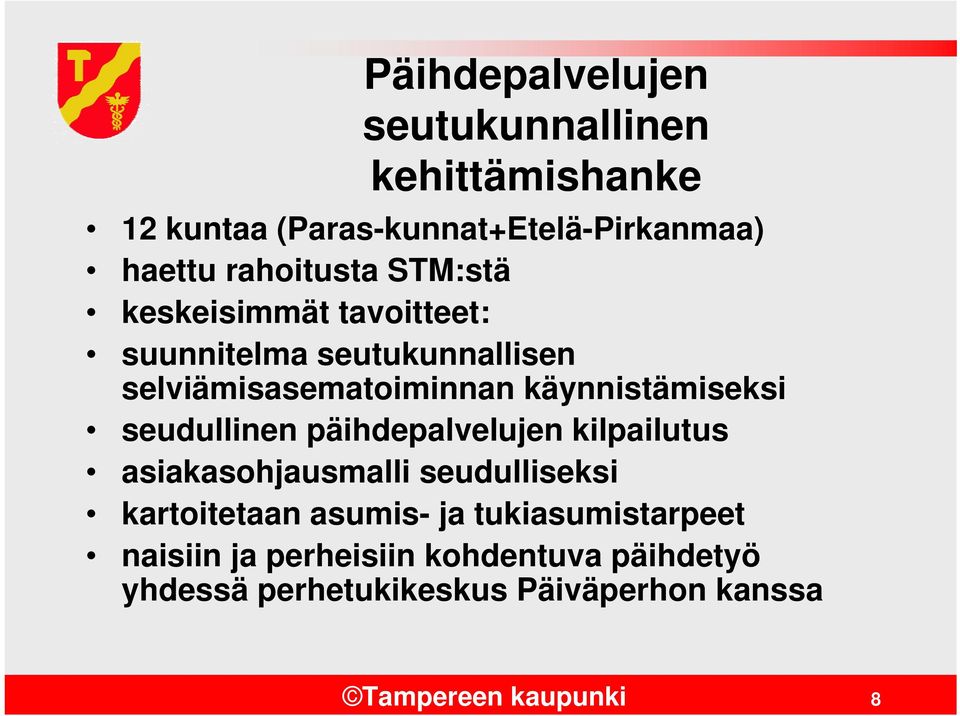 seudullinen päihdepalvelujen kilpailutus asiakasohjausmalli seudulliseksi kartoitetaan asumis- ja