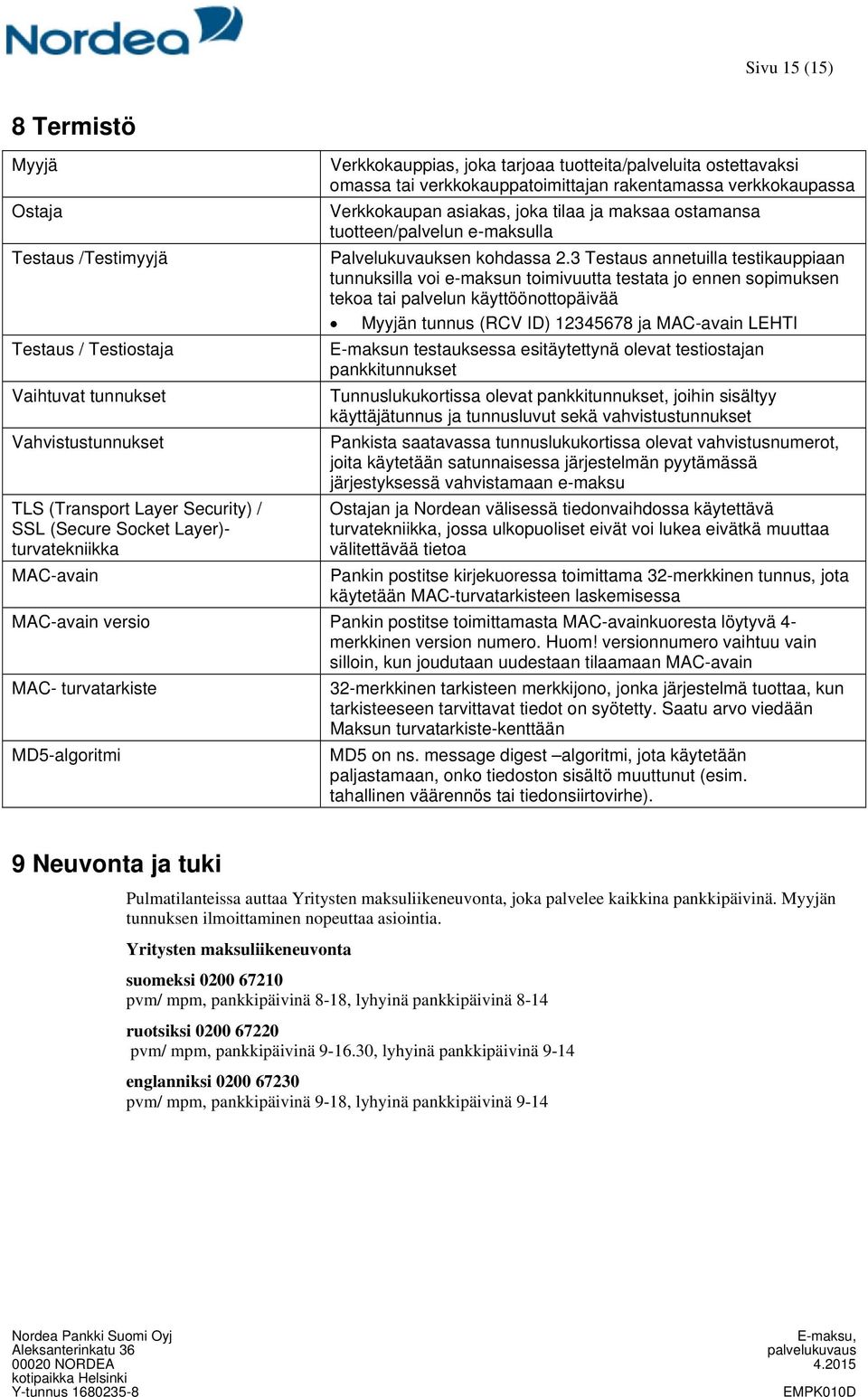 tuotteen/palvelun e-maksulla Palvelukuvauksen kohdassa 2.
