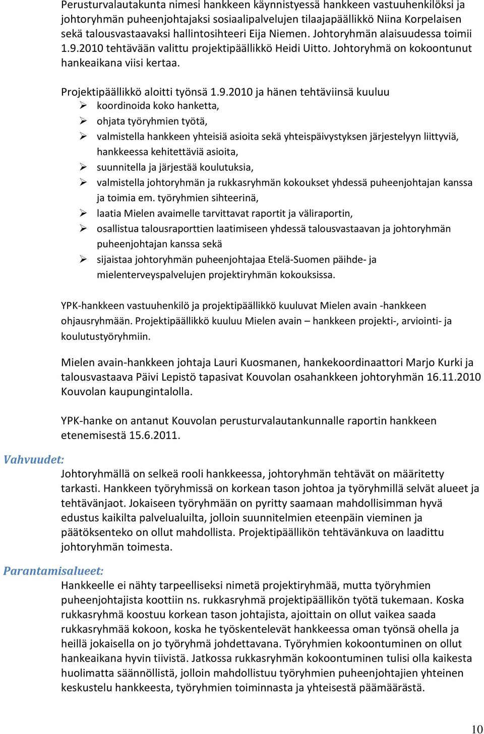 Projektipäällikkö aloitti työnsä 1.9.