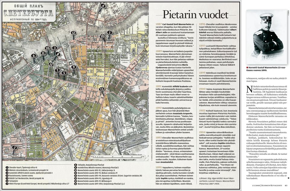 Gustaﬁa ei kiinnosta siviiliura: Sovin paremmin istumaan hevosen selässä ja tappelemaan sapeli ja pistooli kädessä kuin istumaan kirjoituspöydän takana.