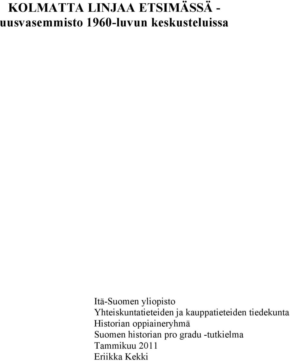 ja kauppatieteiden tiedekunta Historian oppiaineryhmä