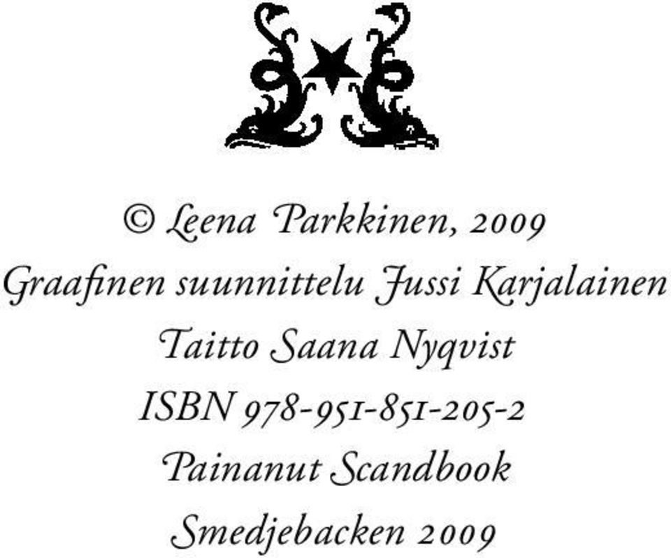 978-951-851-205-2 Saana Jussi Nyqvist Karjalainen ISBN Painanut