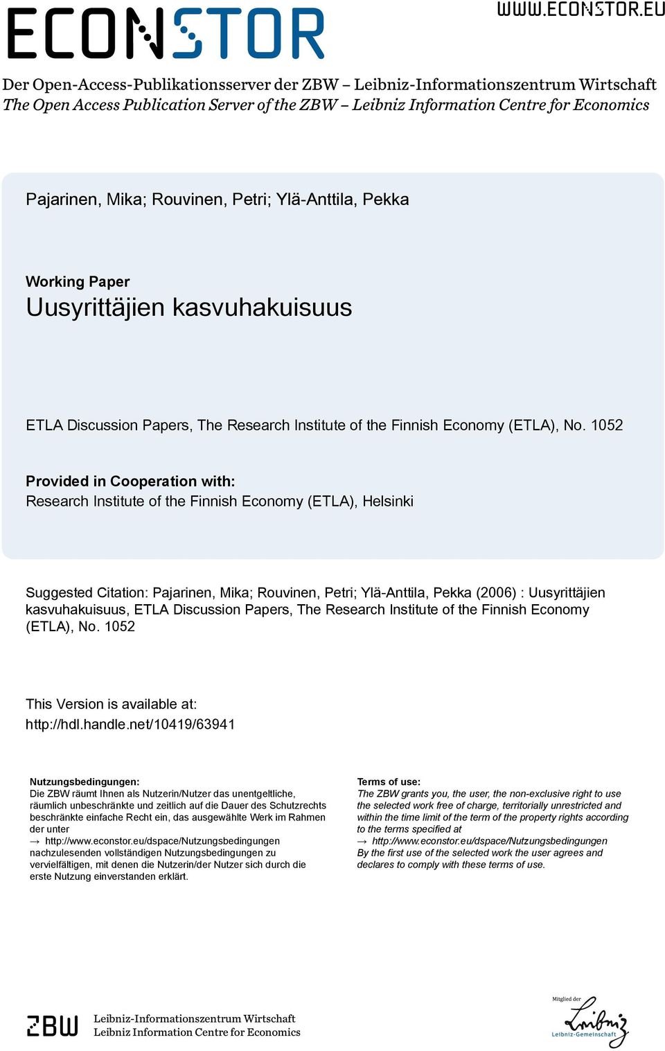 eu Der Open-Access-Publikationsserver der ZBW Leibniz-Informationszentrum Wirtschaft The Open Access Publication Server of the ZBW Leibniz Information Centre for Economics Pajarinen, Mika; Rouvinen,