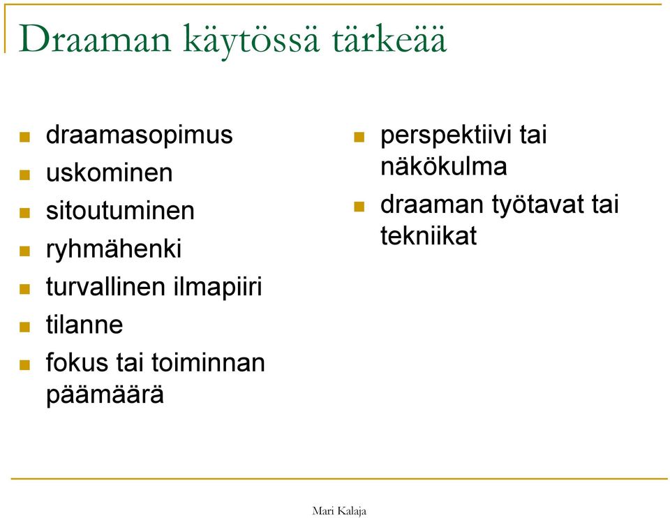 ilmapiiri tilanne fokus tai toiminnan päämäärä