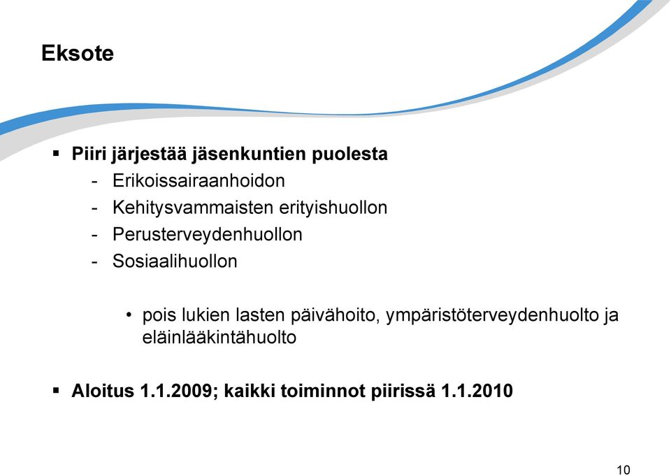 Sosiaalihuollon pois lukien lasten päivähoito,