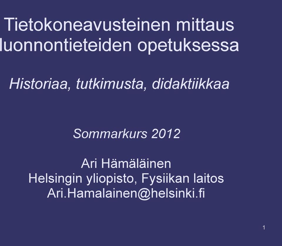 Sommarkurs 2012 Ari Hämäläinen Helsingin