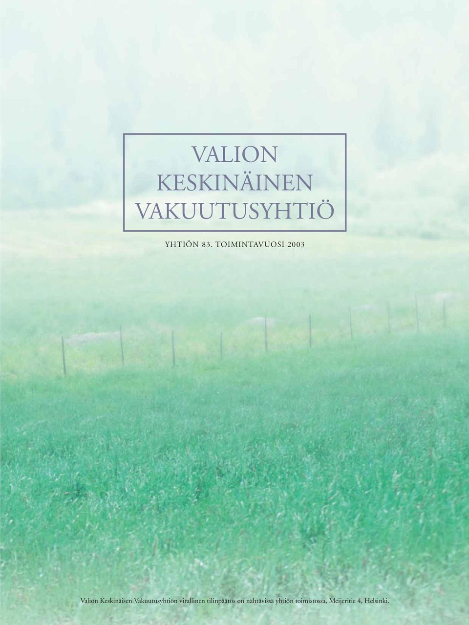 Vakuutusyhtiön virallinen tilinpäätös on