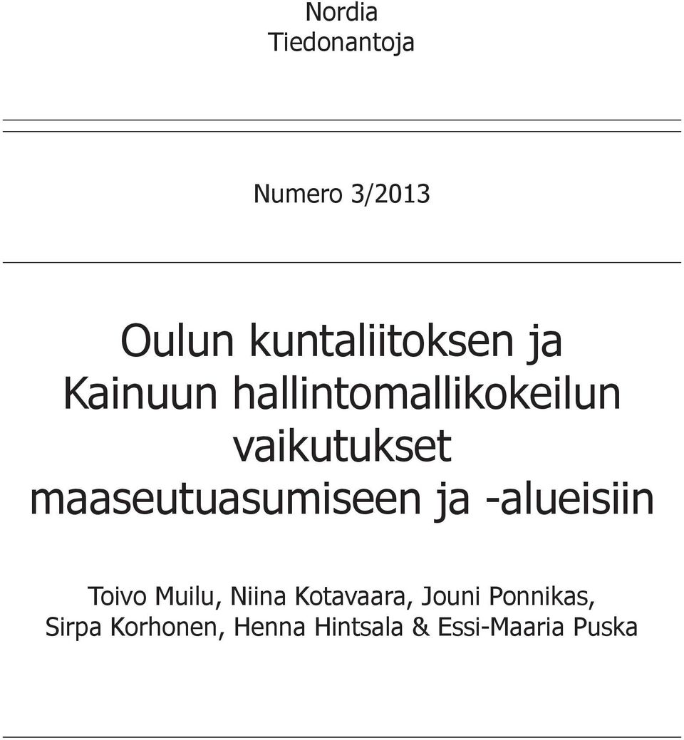 maaseutuasumiseen ja -alueisiin Toivo Muilu, Niina