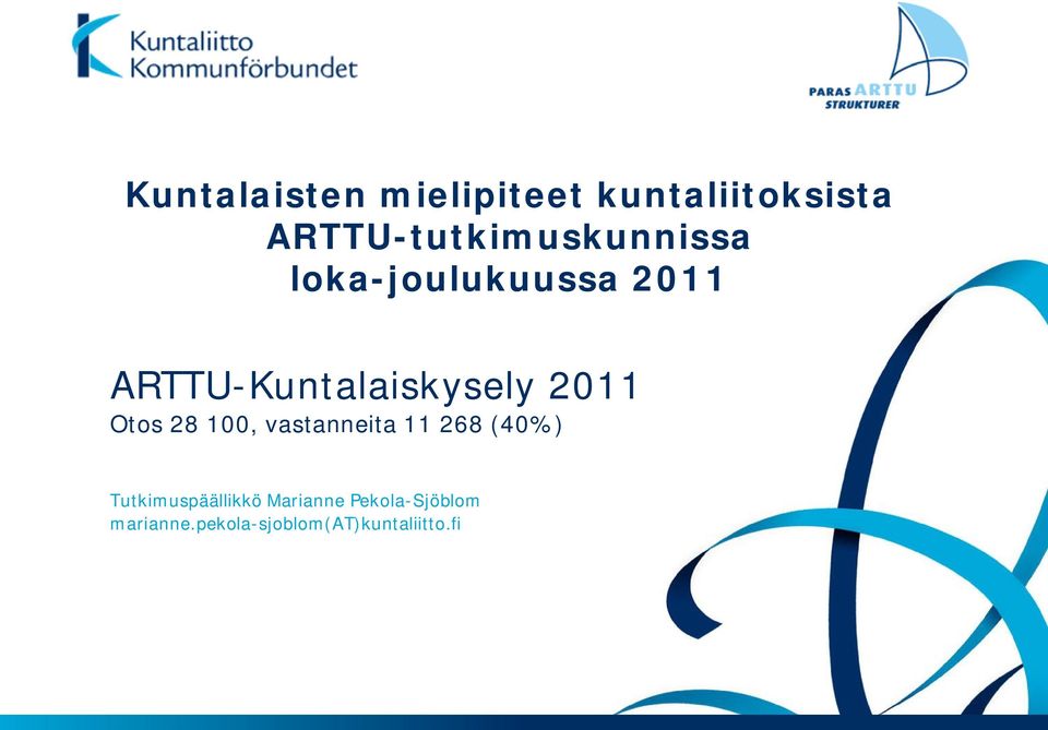 ARTTU-Kuntalaiskysely 11 Otos 28 100, vastanneita 11 268