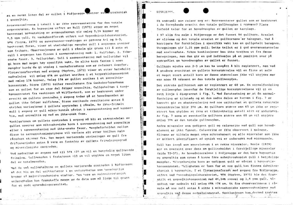 ,nrao::o(, Nm4 (7fgre, 1976) og suoeroanner-vaskingen av nrnvene A-1 og beskrevet foran, viser at ubeted011ne moneder on11 1 avetnnen ono som frikorn.