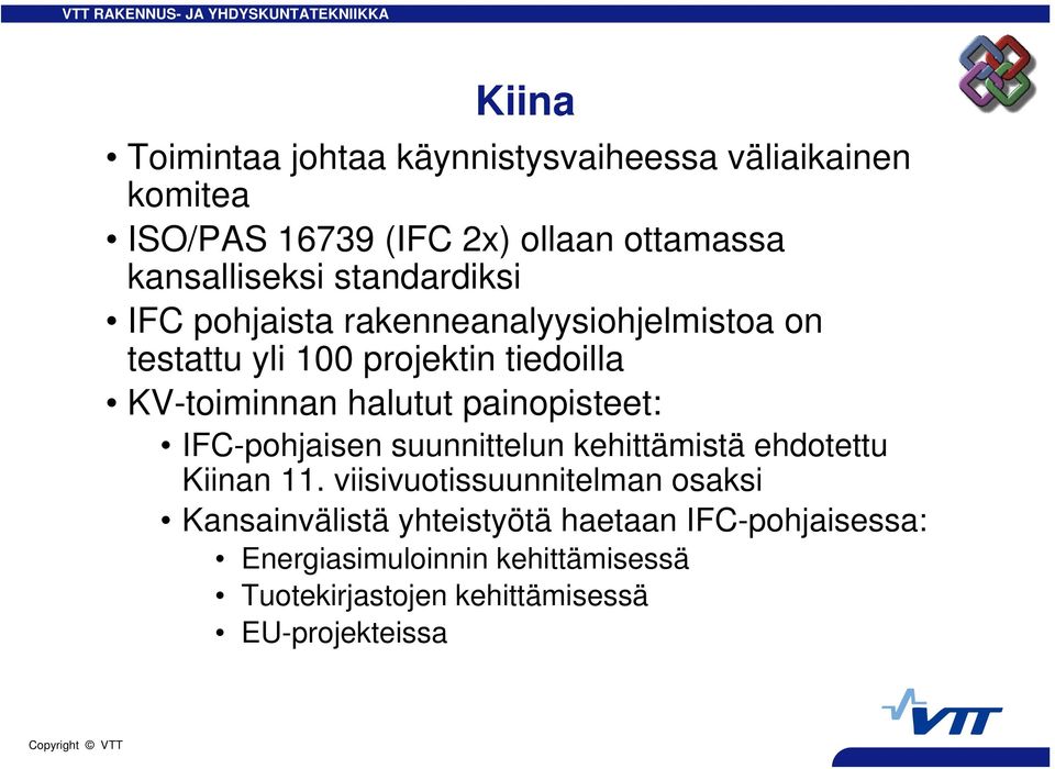 painopisteet: IFC-pohjaisen suunnittelun kehittämistä ehdotettu Kiinan 11.