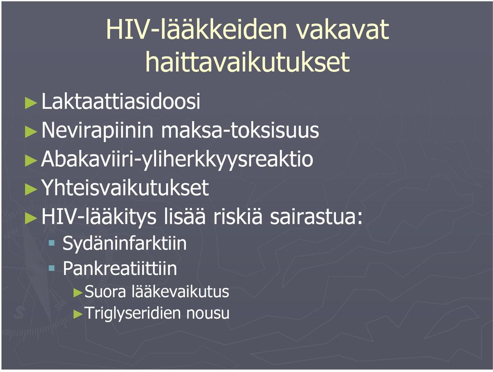 Yhteisvaikutukset HIV-lääkitys lisää riskiä sairastua: