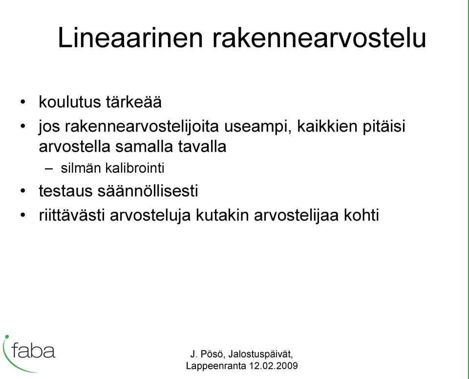 arvostella samalla tavalla silmän kalibrointi testaus