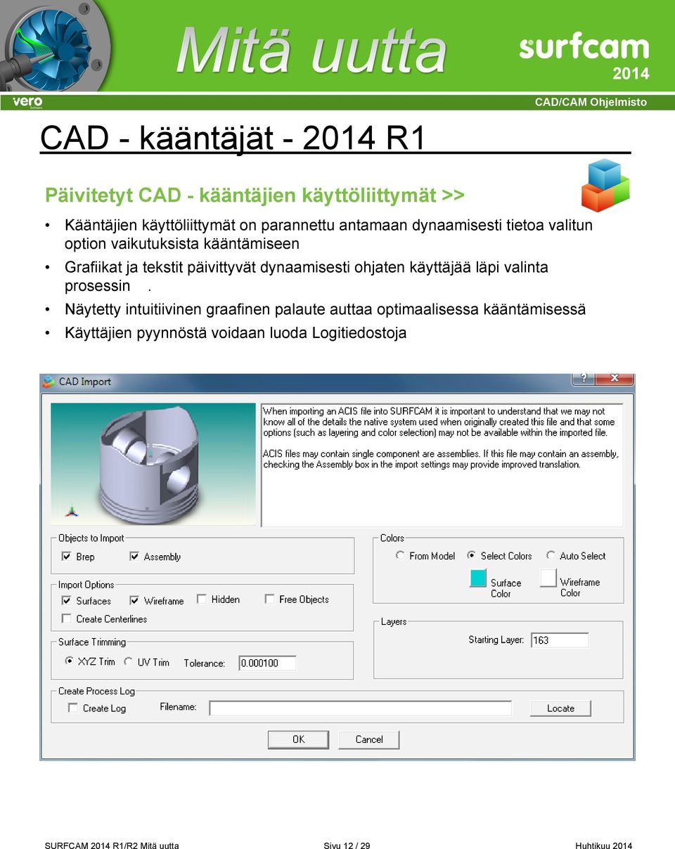 dynaamisesti ohjaten käyttäjää läpi valinta prosessin.