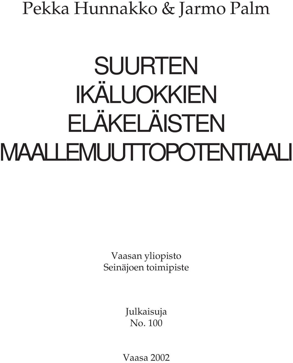 MAALLEMUUTTOPOTENTIAALI Vaasan