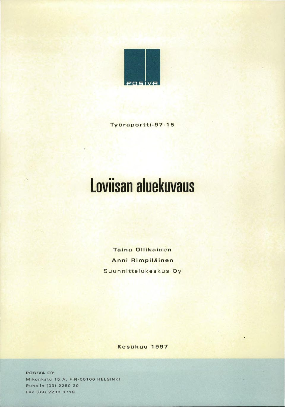 Kesäkuu 1997 POSIVA OY Mikonkatu 15 A, FIN-001