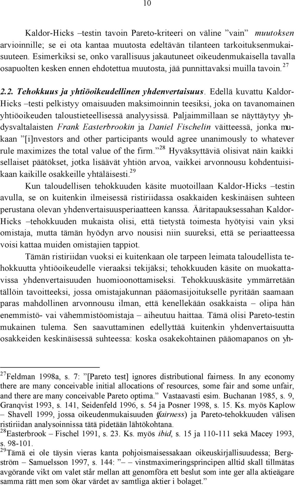 2.2. Tehokkuus ja yhtiöoikeudellinen yhdenvertaisuus.