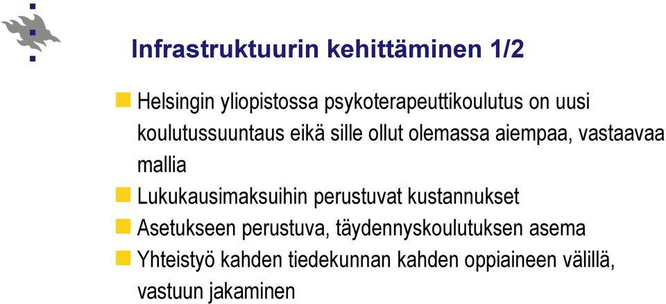 Lukukausimaksuihin perustuvat kustannukset Asetukseen perustuva,