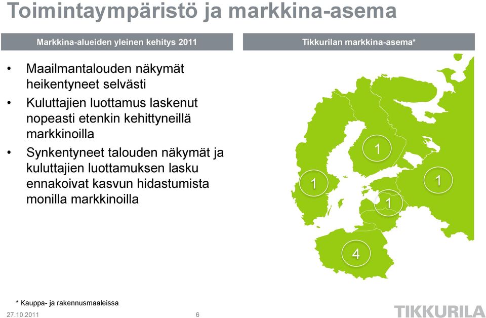 markkinoilla Synkentyneet talouden näkymät ja kuluttajien luottamuksen lasku ennakoivat kasvun