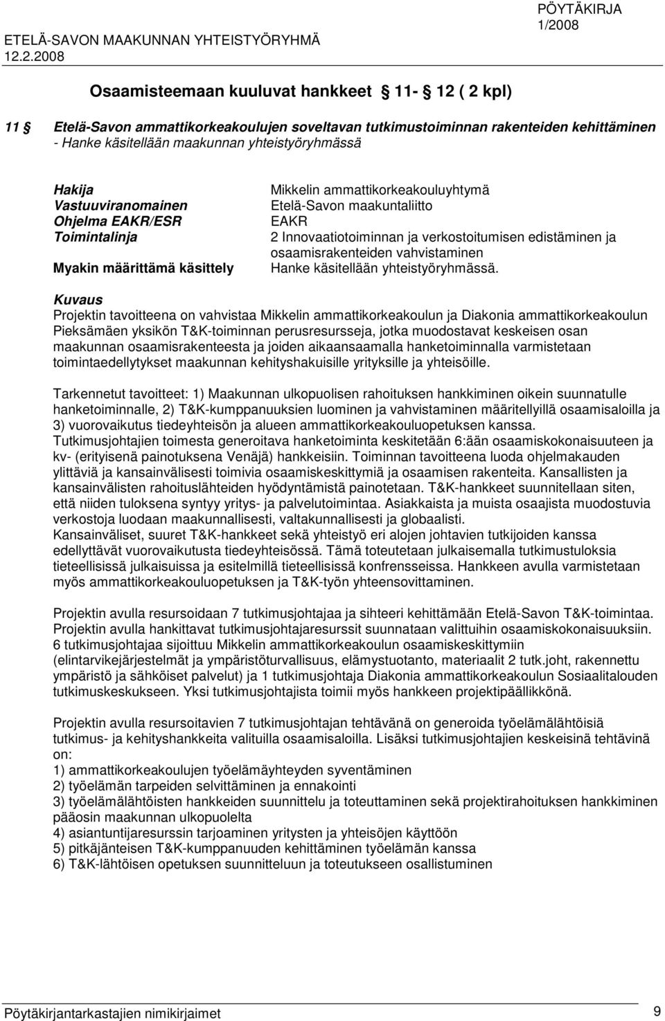 käsitellään yhteistyöryhmässä.