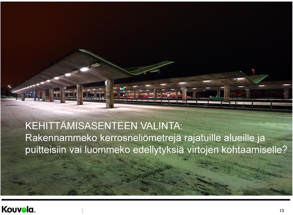 rajatuille alueille ja puitteisiin