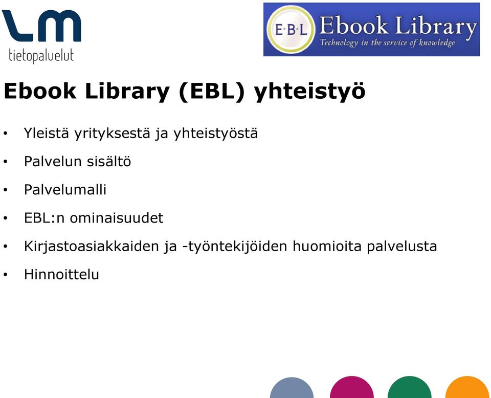 Palvelumalli EBL:n ominaisuudet