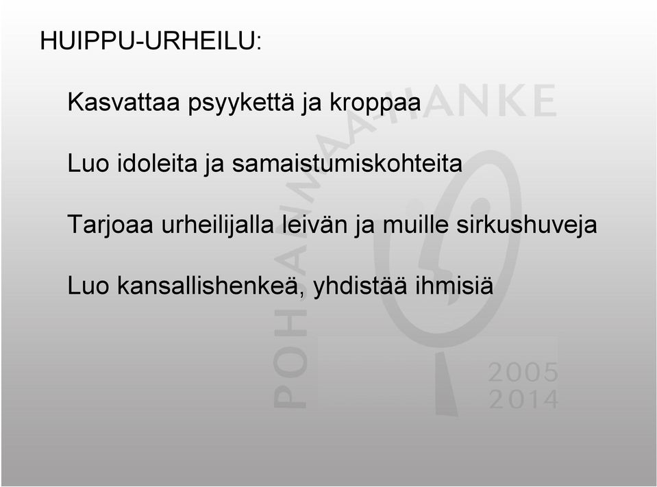 samaistumiskohteita Tarjoaa urheilijalla