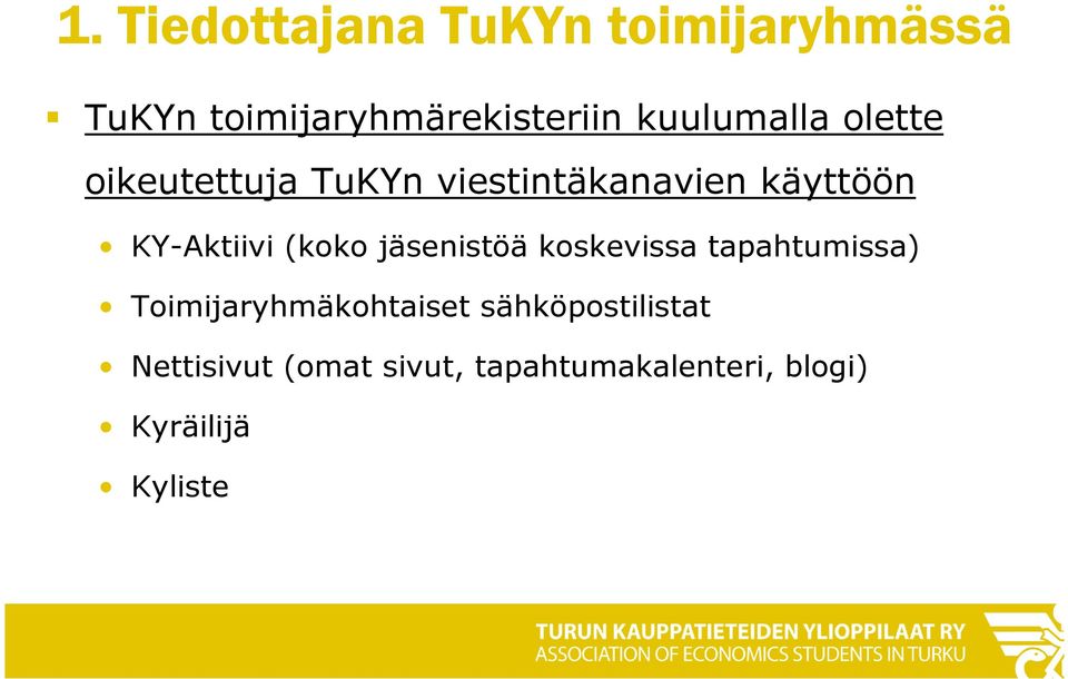 KY-Aktiivi (koko jäsenistöä koskevissa tapahtumissa)